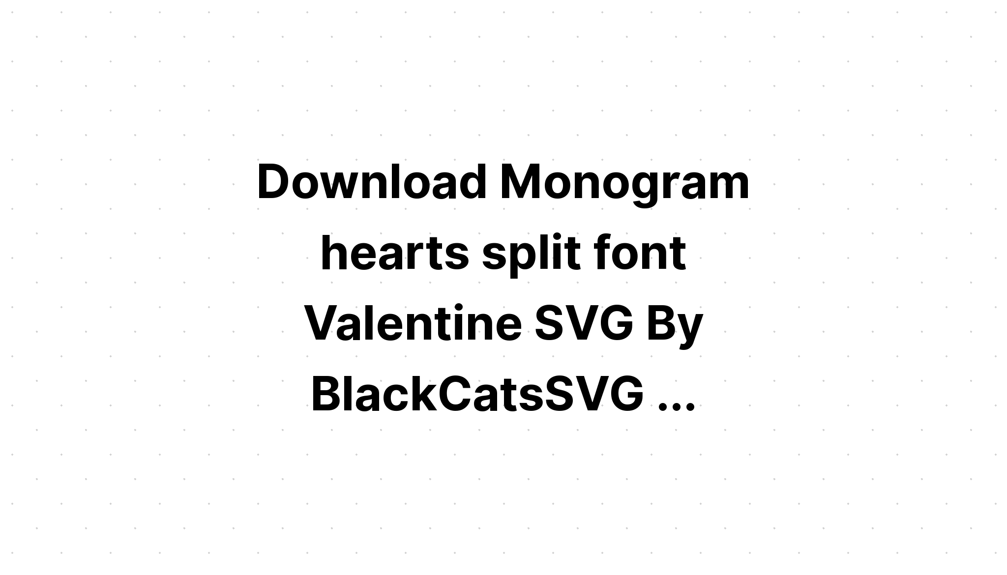 Download Valentine Monogram Svg Heart Monograms - Layered SVG Cut File